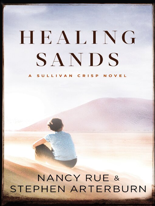 Title details for Healing Sands by Nancy N. Rue - Wait list